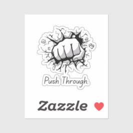 Doordrukken – Sterkte Sticker