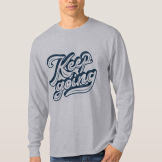 Doorgaan met Motivatie gezegde-prijsopgave grijs T-shirt