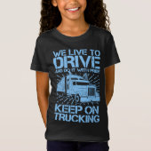 Doorgaan met reizen 18 Wheeler Blue T-Shirt (Voorkant)