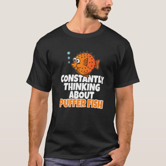 Doorgaans denkend aan Puffer Fish 1 T-shirt (Voorkant)