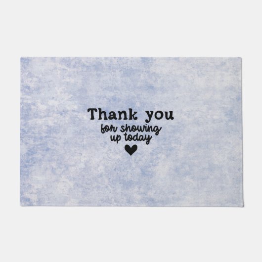 Doormat 61 x 91,4 cm - Thank You For Showing Up Deurmat (Voorkant)