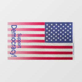 Doorschijnende vastklampen - "Steun de democratie! Raamsticker