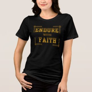 Doorstaan met geloof Christelijke Inspiratie Tri-Blend Shirt