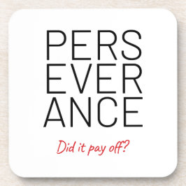 doorzettingsvermogen en brutale grap bier onderzetter