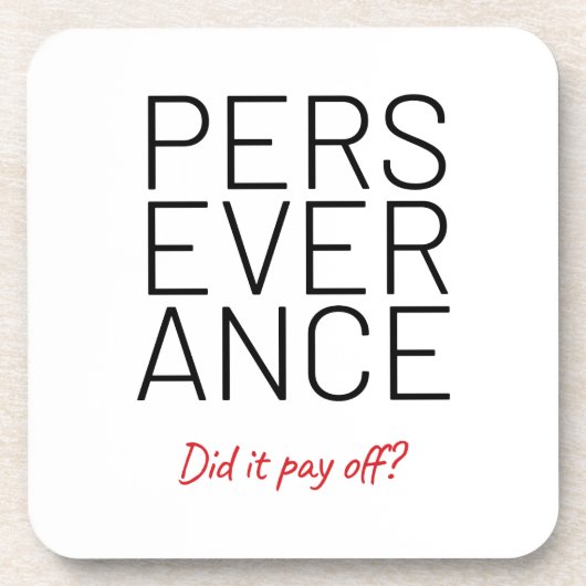 doorzettingsvermogen en brutale grap bier onderzetter (Voorkant)