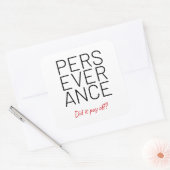 doorzettingsvermogen en brutale grap vierkante sticker (Envelop)