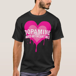 Dopamine maakt mijn hartslag - Serotonine ADHD Hap T-shirt