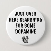 Dopamine op zoek naar ADHD-knop Ronde Button 7,6 Cm (Voorkant)
