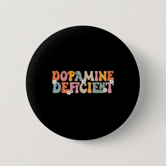 Dopaminetekort Grappige Neurodiversiteit Grappige  Ronde Button 5,7 Cm (Voorkant)
