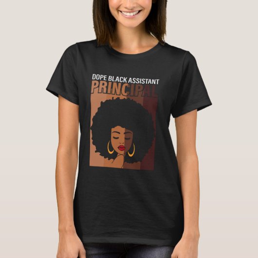 Dope Black Assistent Principal Trots Afrikaans Ame T-shirt (Voorkant)