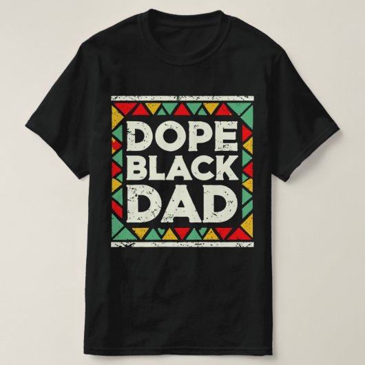 Dope Black Dad Vaderdag T-shirt (Design voorkant)