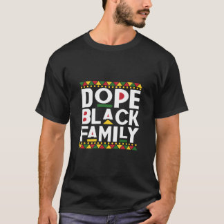 Dope Black Family Shirt, Black History Shirt, zwar T-shirt