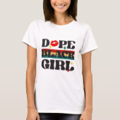 Dope Black Girl - Black History Month T-shirt (Voorkant)