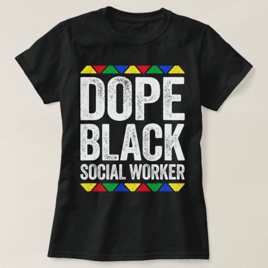 Dope Black Maatschappelijk Werker Black Pride T-shirt (Design voorkant)