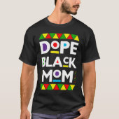 Dope Black mama Black T-shirt (Voorkant)