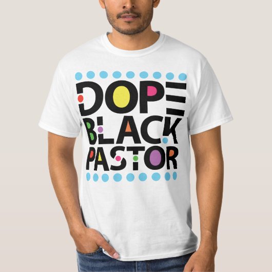 Dope Black Pastor T-shirt (Voorkant)