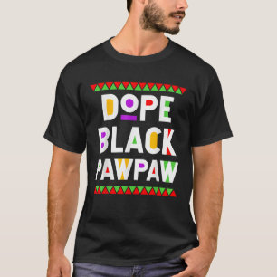 Dope Black Pawpaw Afro-Amerikaanse zwarte geschied T-shirt