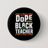 Dope Black Teacher Ronde Button 5,7 Cm (Voorkant)