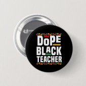 Dope Black Teacher Ronde Button 5,7 Cm (Voorkant /achterkant)