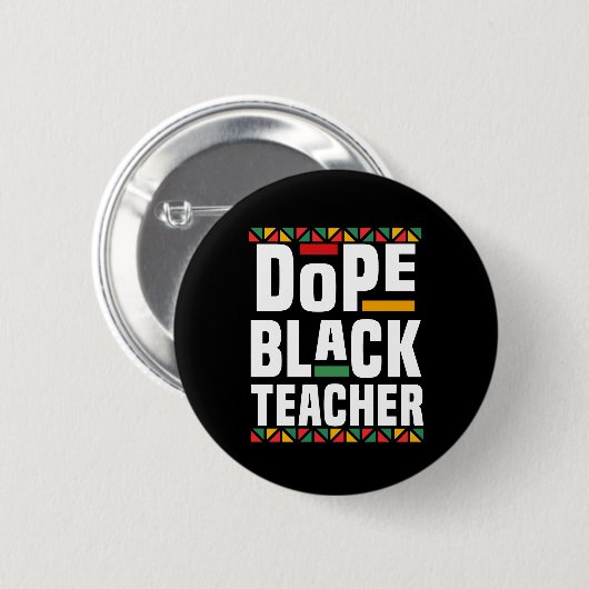 Dope Black Teacher Ronde Button 5,7 Cm (Voorkant /achterkant)