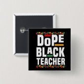 Dope Black Teacher Vierkante Button 5,1 Cm (Voorkant /achterkant)