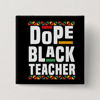 Dope Black Teacher Vierkante Button 5,1 Cm