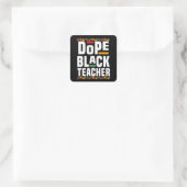 Dope Black Teacher  Vierkante Sticker (Tas)