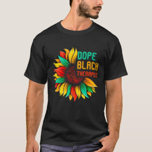 Dope Black Therapist T-shirt