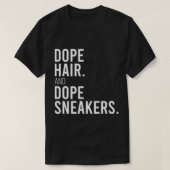 Dope Hair en Dope Sneakers Funny Gezegde Women App T-shirt (Design voorkant)