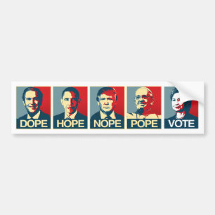 Dope Hope Nope Pope Vote Hillary Clinton - Libera Bumpersticker
