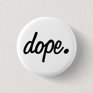 dope. Ronde badge Button 3,2 Cm