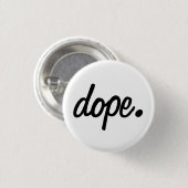 dope. Ronde badge Ronde Button 3,2 Cm (Voorkant /achterkant)