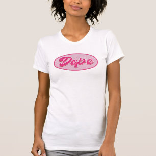 Dope Script (Girly op Wit) T-shirt