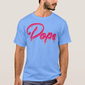 Dope T-shirt