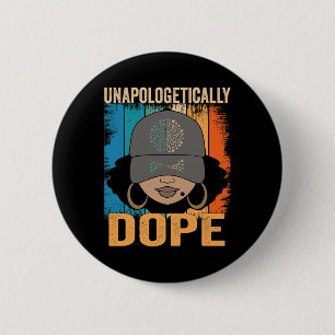 Dope Vrouwen Zwart Geschiedenis Maand Juneteenth 1 Ronde Button 5,7 Cm