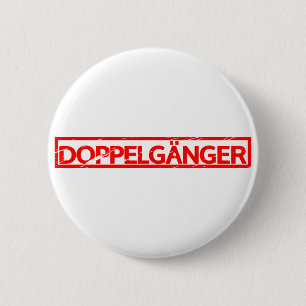 Doppelgänger Stamp Ronde Button 5,7 Cm