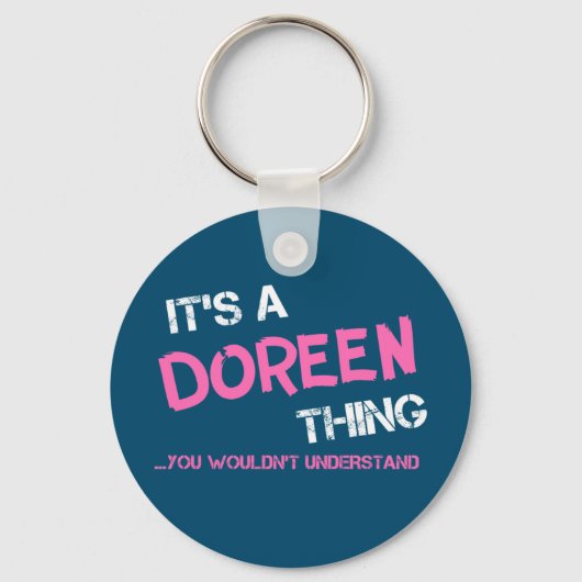Doreen ding dat je niet zou begrijpen sleutelhanger (Voorkant)