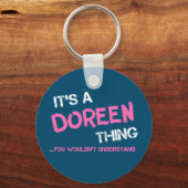 Doreen ding dat je niet zou begrijpen sleutelhanger (Voorkant)
