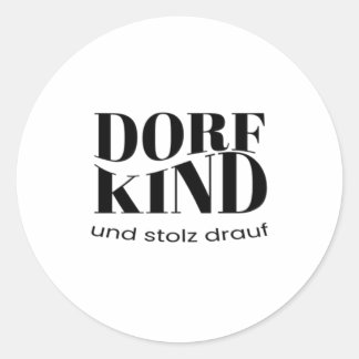 Dorf Kind und stolz drauf Design Ronde Sticker