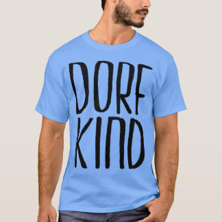 Dorfkind Dorf Kind 1 T-shirt