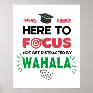 Dorm Room AFSTUDEERDER VIBES FOCUS op Wahala Poster