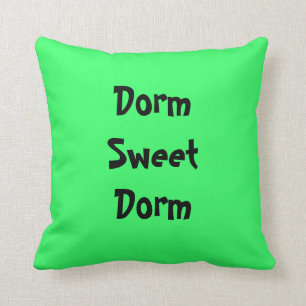 "Dorm Sweet Dorm" American MoJo Kussens