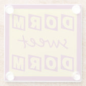 "Dorm Sweet Dorm" glazen onderzetter (Achterkant)