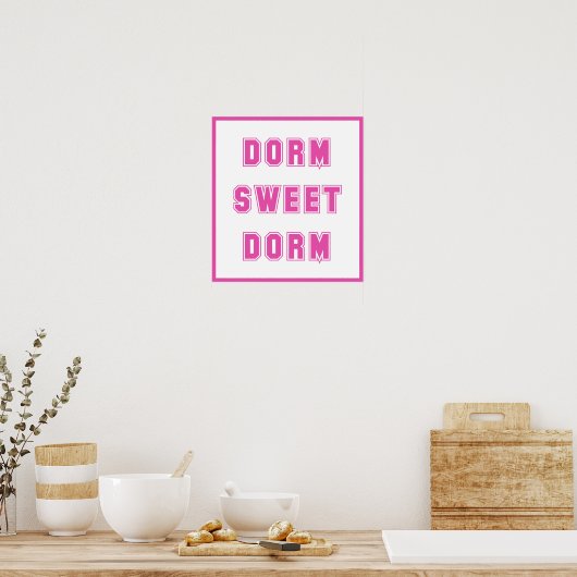 Dorm Sweet Dorm Hot Pink Poster (Keuken)
