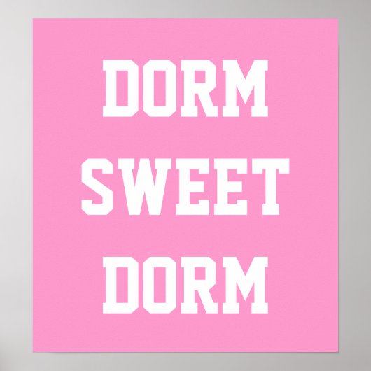 Dorm Sweet Dorm | Hot Pink Poster (Voorkant)