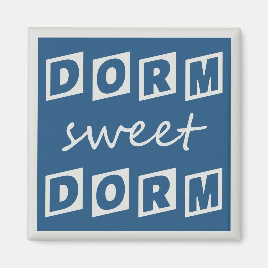 "Dorm Sweet Dorm" magnet (Voorkant)