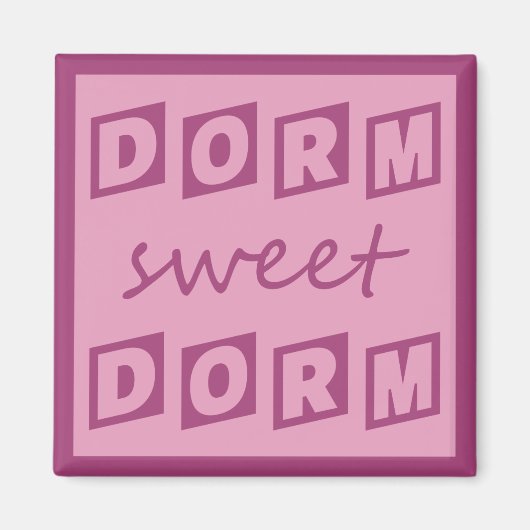 "Dorm Sweet Dorm" magnet (Voorkant)