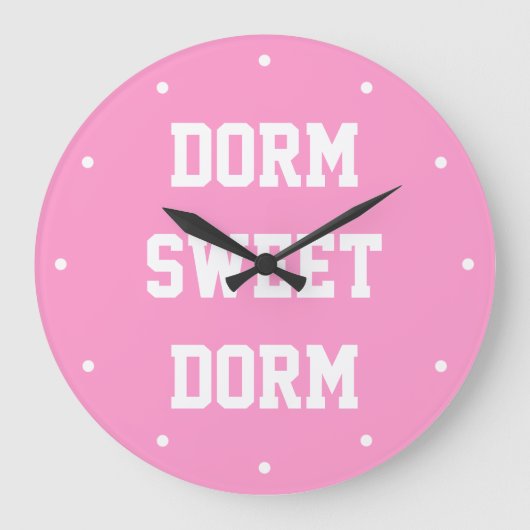 Dorm Sweet Dorm ~ Original Girly Grote Klok (Voorkant)