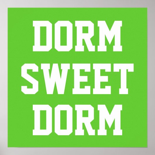 DORM SWEET DORM POSTER (Voorkant)