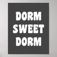 Dorm Sweet Dorm Retro Black en White Lettering